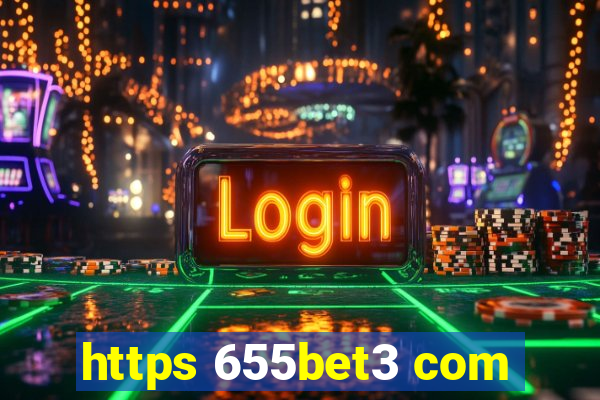 https 655bet3 com